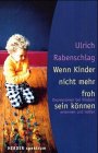 Wenn Kinder nicht mehr froh sein können Learning & Reference