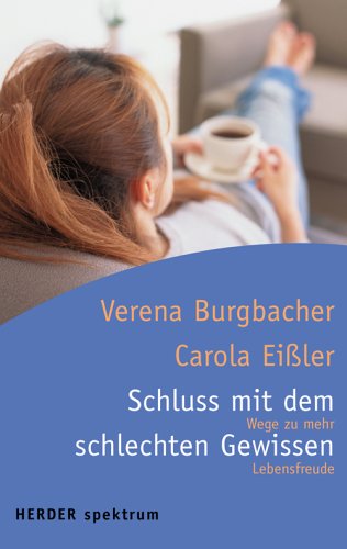 Schluss mit dem schlechten Gewissen: Wege zu mehr Lebensfreude Lifestyle