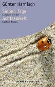 Sieben Tage Achtsamkeit: Langsam werden - Klarheit finden Psychology