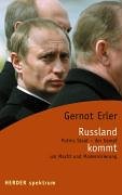 Russland kommt: Putins Staat - der Kampf um Macht und Modernisierung Politics & History