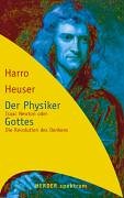 Der Physiker Gottes: Isaac Newton oder Die Revolution des Denkens Science Books
