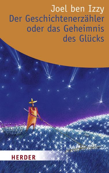 Der Geschichtenerzähler oder das Geheimnis des Glücks: Deutsche Erstausgabe (HERDER spektrum) Lifestyle