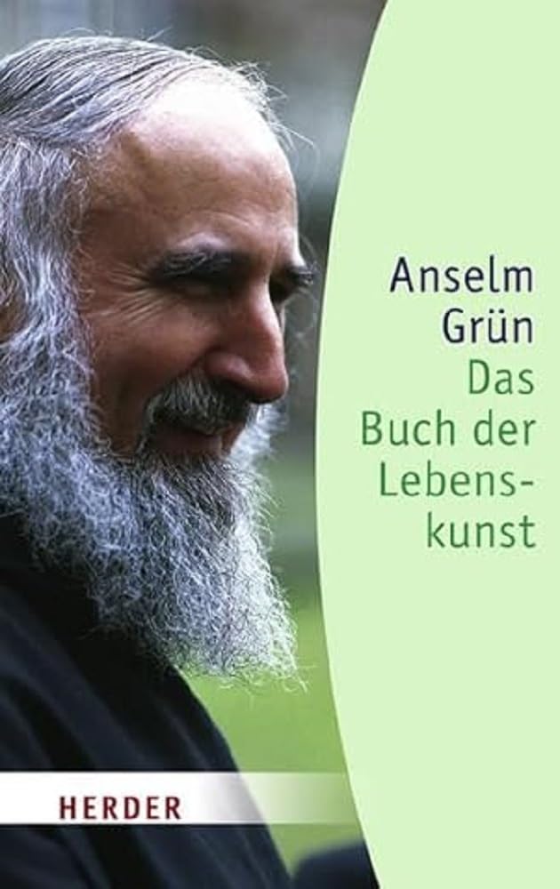 Das Buch der Lebenskunst: Hrsg. v. Anton Lichtenauer (Herder Spektrum) Religion & Esotericism