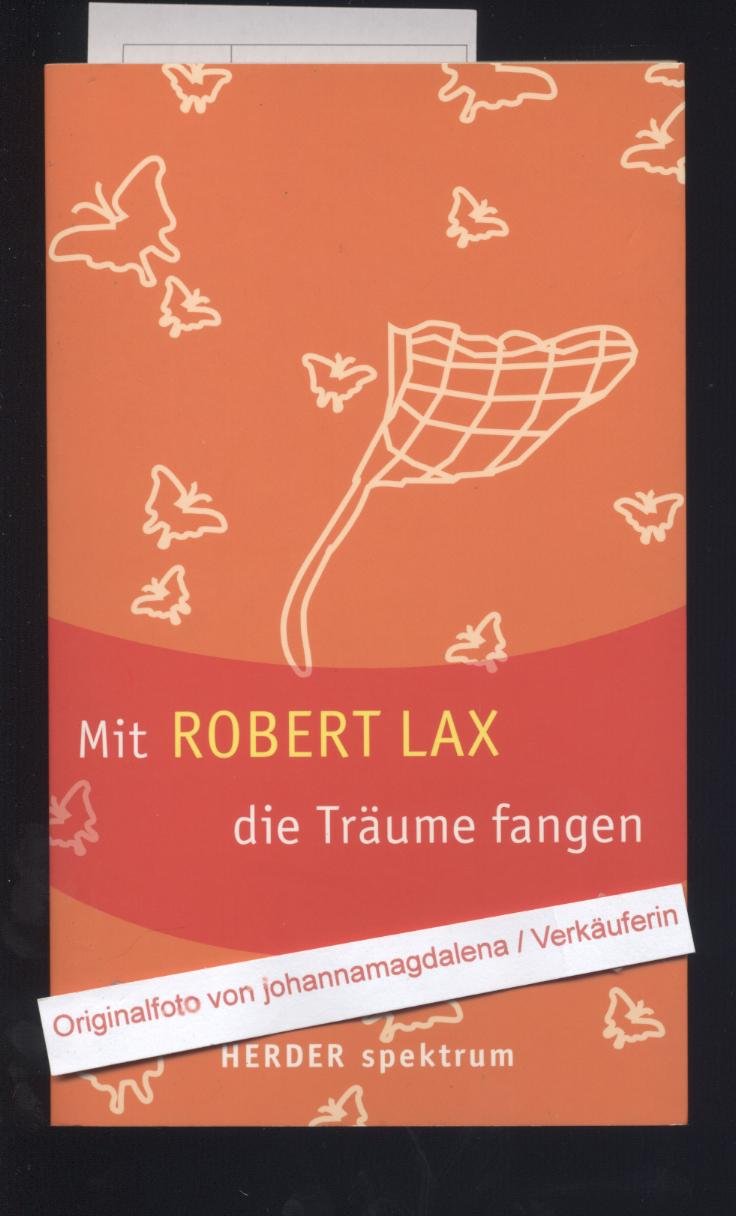 Mit Robert Lax die Träume fangen Art & Literature
