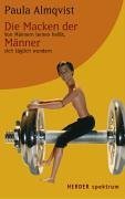 Die Macken der Männer: Von Männern lernen heisst, sich täglich wundern Fiction