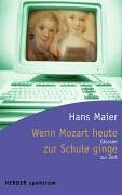 Wenn Mozart heute zur Schule ginge: Glossen von Zeit zu Zeit: Glossen zur Zeit. Originalausgabe Books