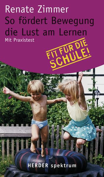 So fördert Bewegung die Lust am Lernen. Mit Praxistest Partnership & Love