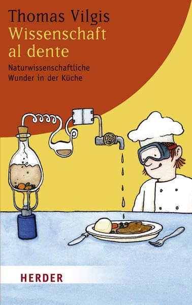Wissenschaft al dente: Naturwissenschaftliche Wunder in der Küche (HERDER spektrum) Social Sciences