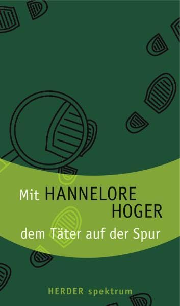 Mit Hannelore Hoger dem Täter auf der Spur (Herder Spektrum) Contemporary literature