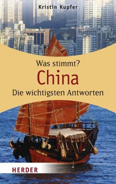 China: Wissen was stimmt: Was stimmt? Die wichtigsten Antworten (HERDER spektrum) Books