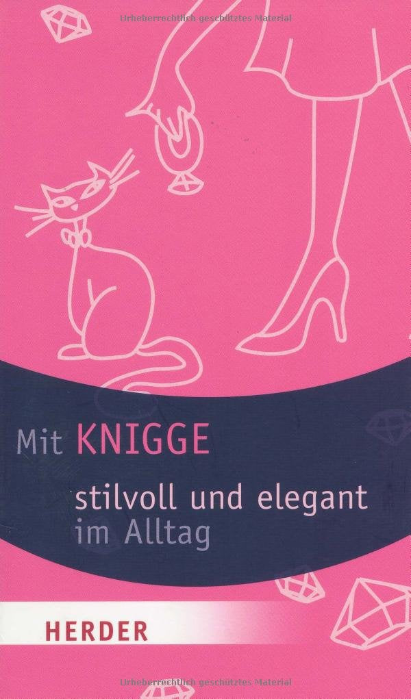 Mit Knigge stilvoll und elegant im Alltag Lifestyle
