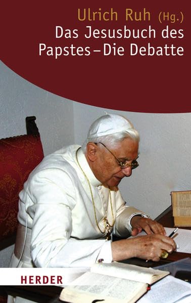 Das Jesusbuch des Papstes - Die Debatte (Herder Spektrum) Religion & Esotericism