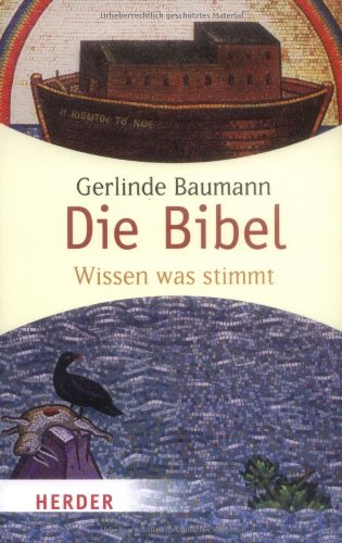Die Bibel: Wissen was stimmt (HERDER spektrum) Religion & Esotericism