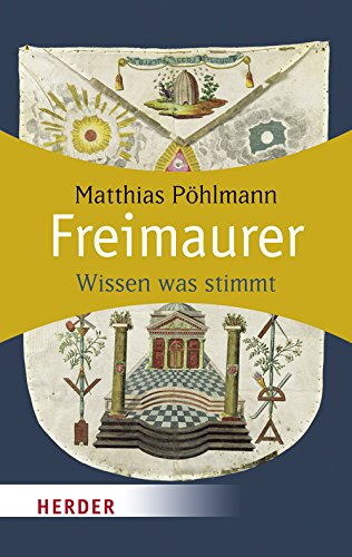 Freimaurer: Wissen was stimmt (HERDER spektrum) Politics & History
