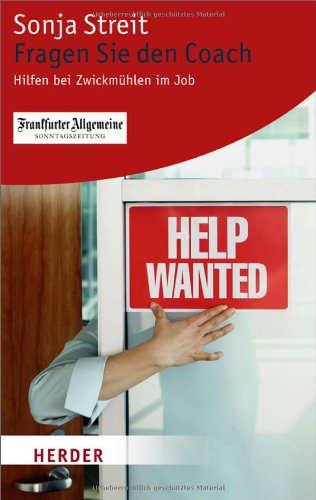 Fragen Sie den Coach: Hilfen bei Zwickmühlen im Job (HERDER spektrum) Law