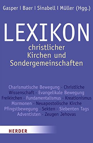 Lexikon christlicher Kirchen und Sondergemeinschaften Religion & Esotericism