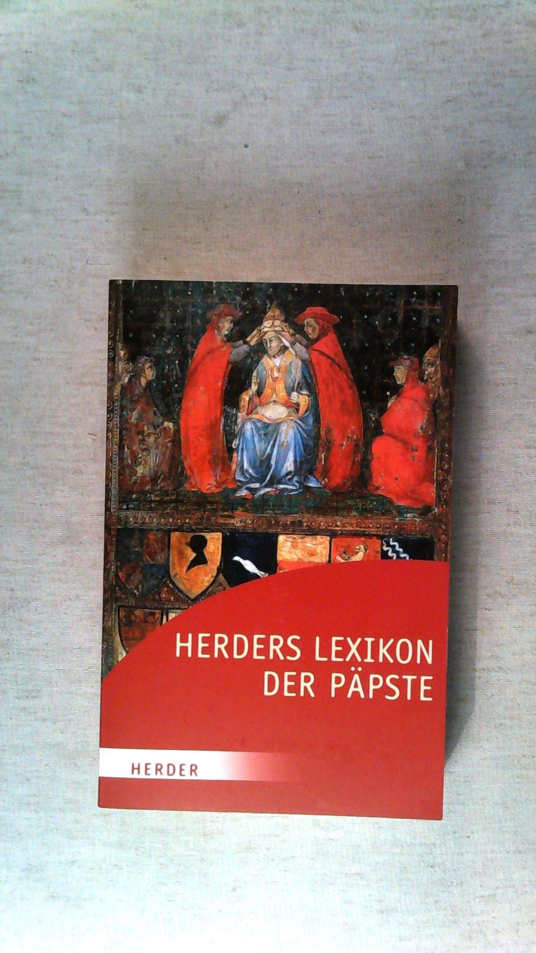 Herders Lexikon der Päpste (HERDER spektrum) Learning & Reference