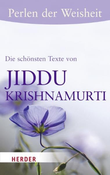 Perlen der Weisheit - Die schönsten Texte von Jiddu Krishnamurti (HERDER spektrum) Religion & Esotericism
