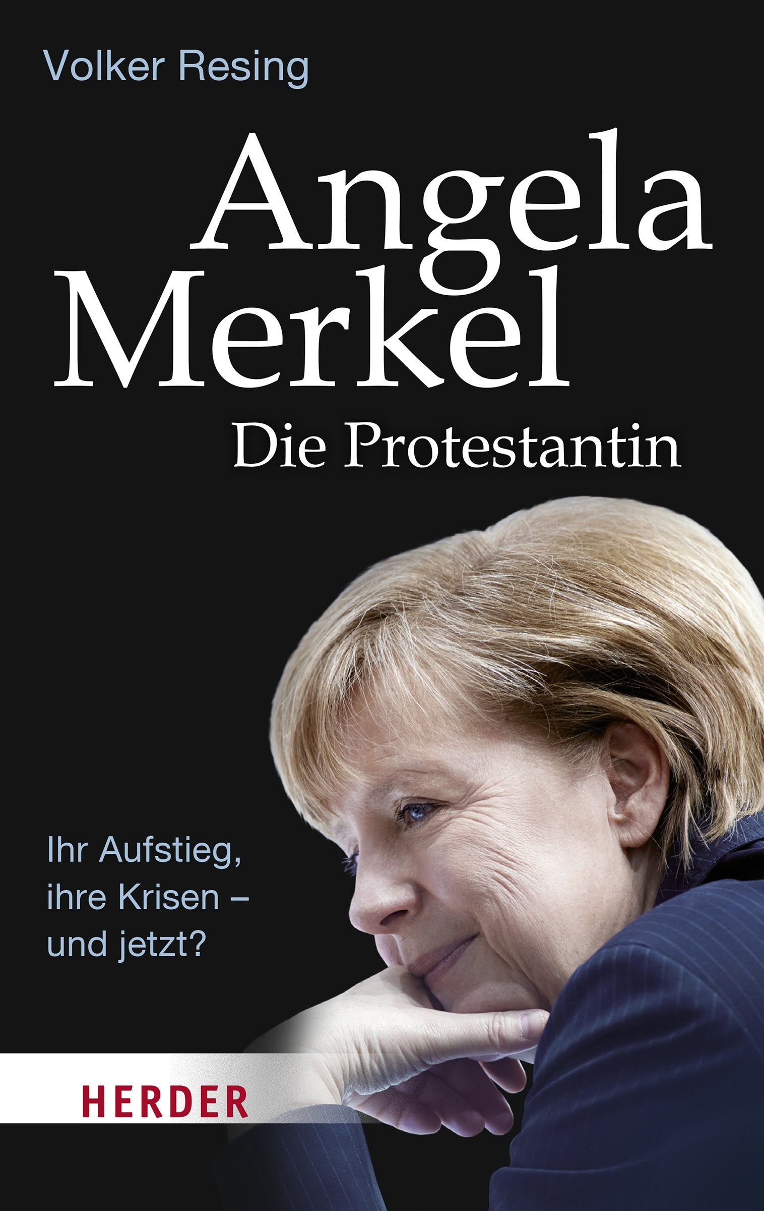 Angela Merkel - Die Protestantin Essays & Short Stories