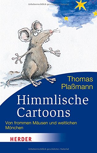 Himmlische Cartoons: Von frommen Mäusen und weltlichen Mönchen (HERDER spektrum) Cartoons