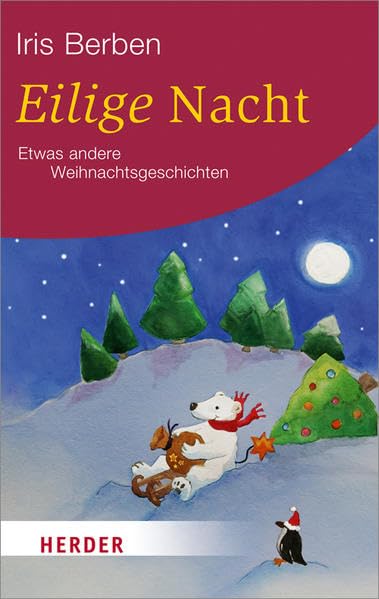 Eilige Nacht: Etwas andere Weihnachtsgeschichten (HERDER spektrum) Lifestyle
