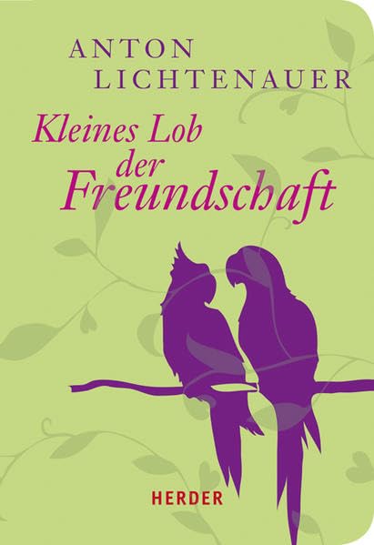 Kleines Lob der Freundschaft (HERDER spektrum) Living & Furnishing