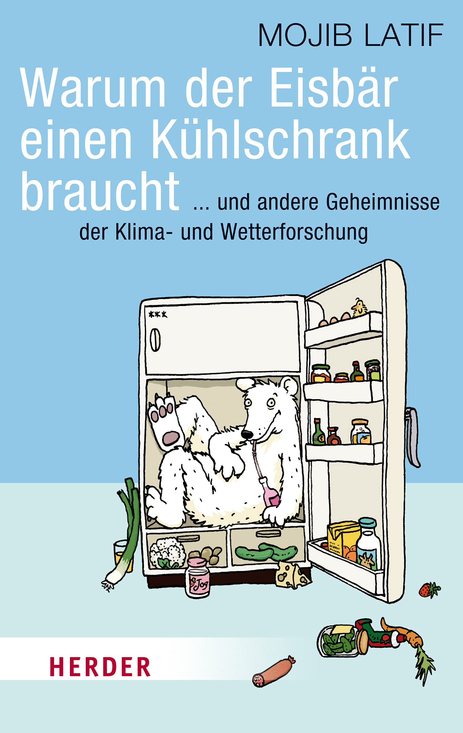 Warum der Eisbär einen Kühlschrank braucht Books