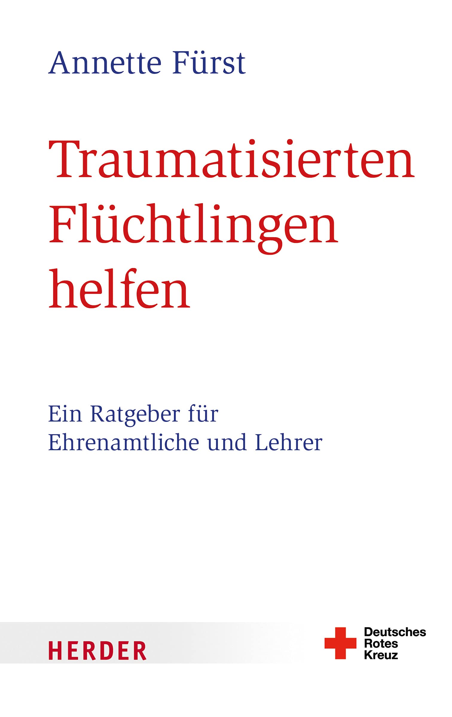 Traumatisierten Flüchtlingen helfen Social Sciences