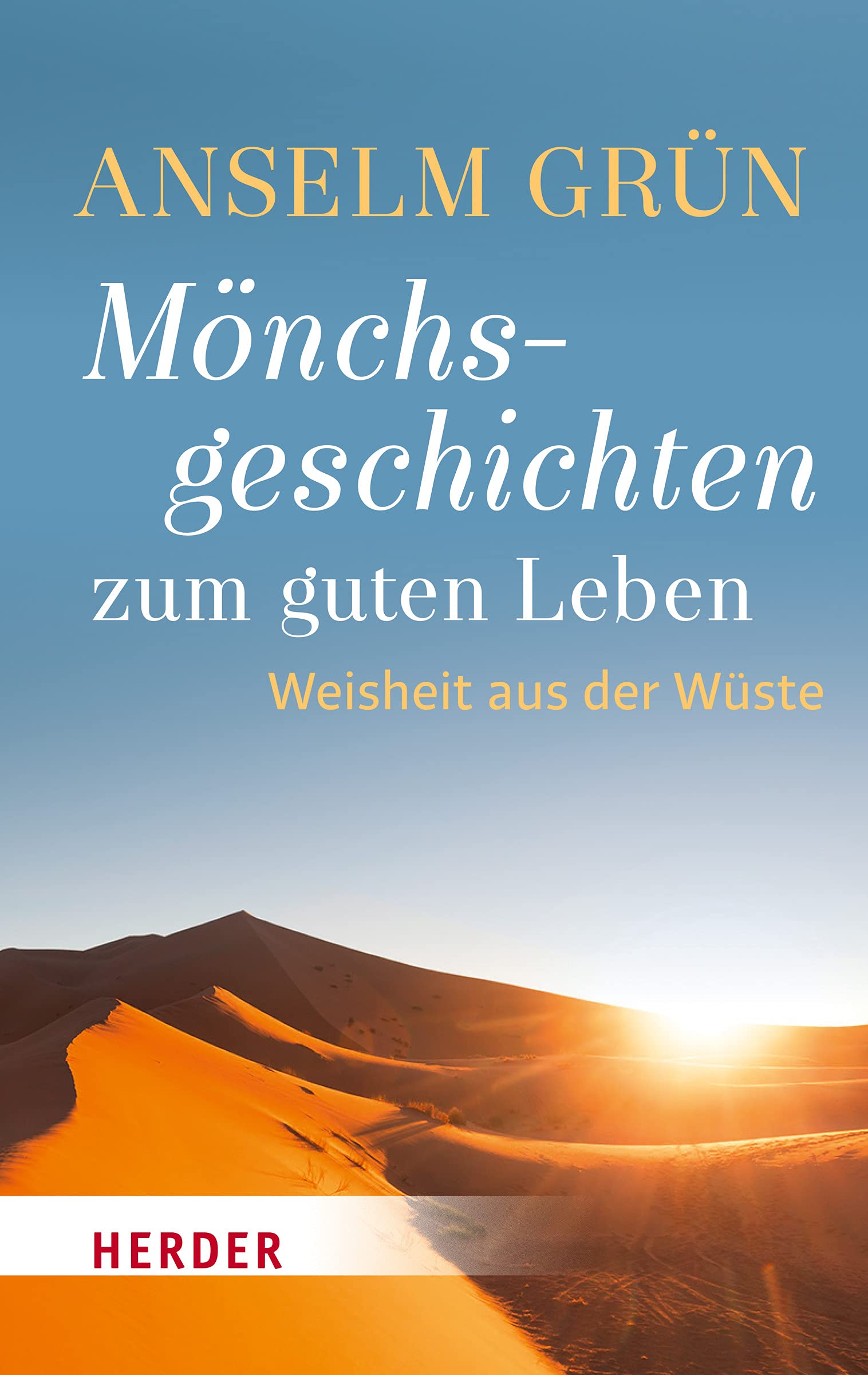 Mönchsgeschichten zum guten Leben Lifestyle