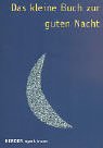 Das kleine Buch zur guten Nacht Books
