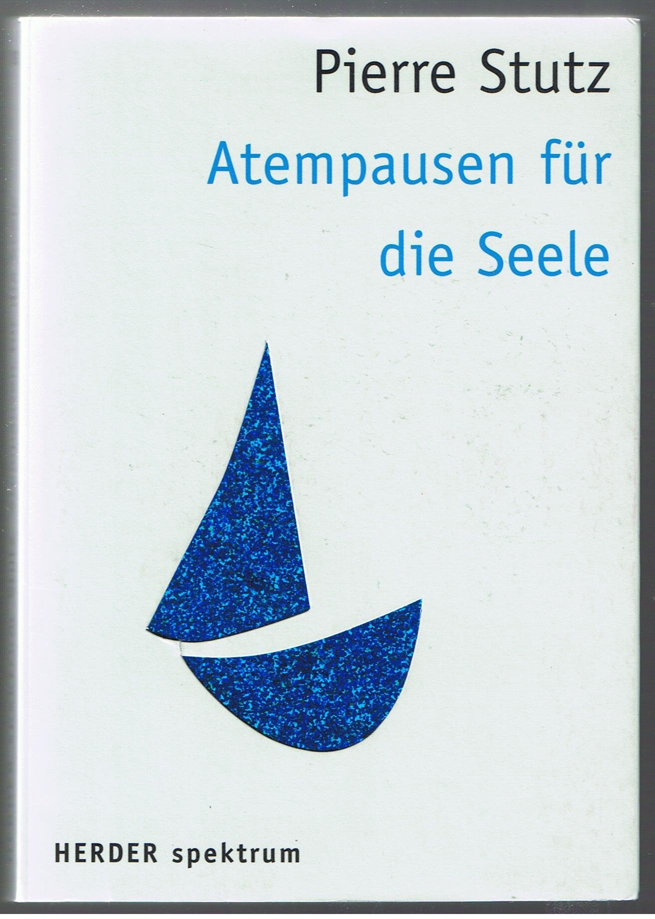 Atempausen für die Seele (HERDER spektrum) Lifestyle