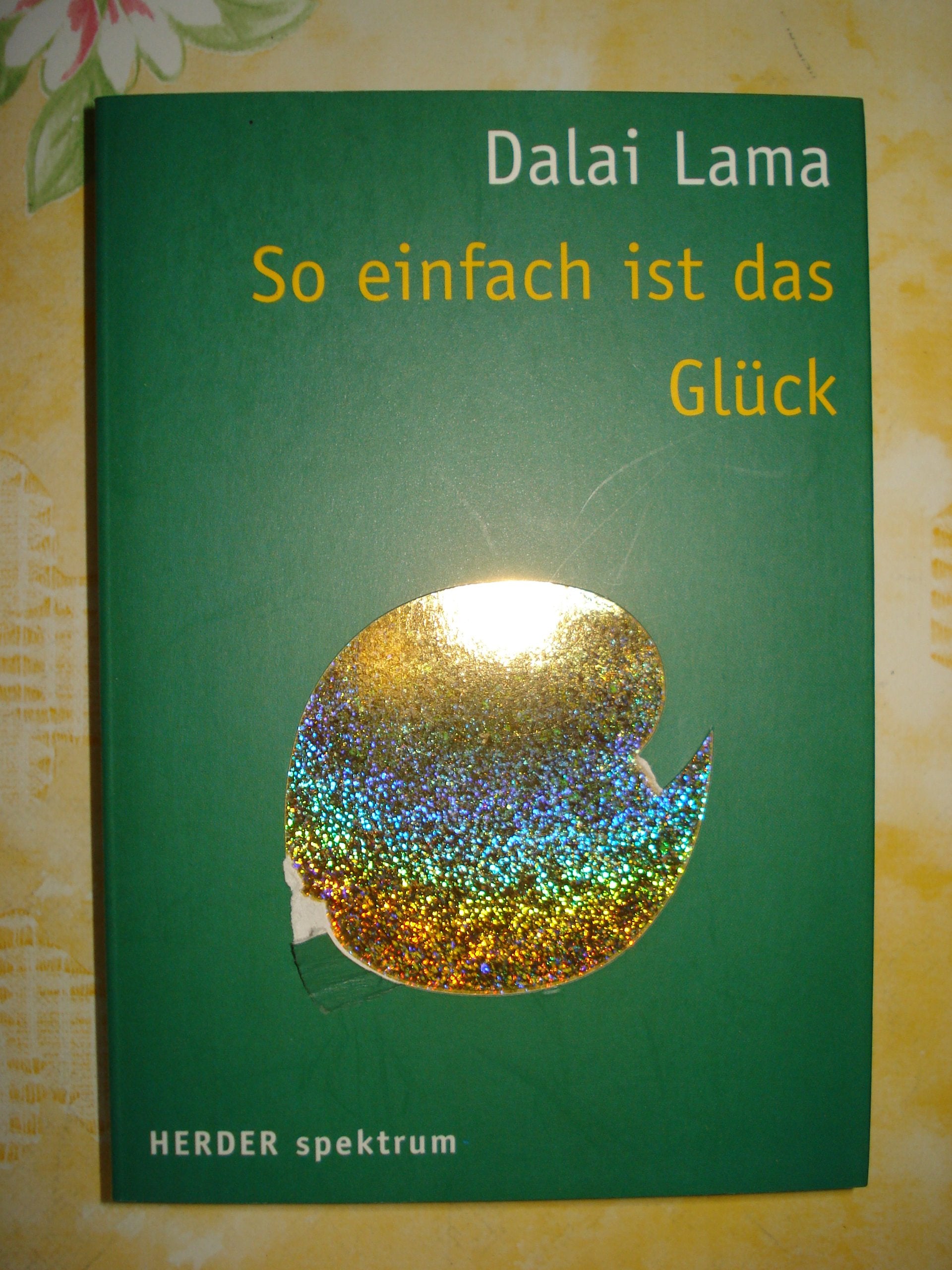 So einfach ist das Glück (HERDER spektrum) Lifestyle