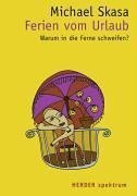 Ferien vom Urlaub. Warum in die Ferne schweifen? Books