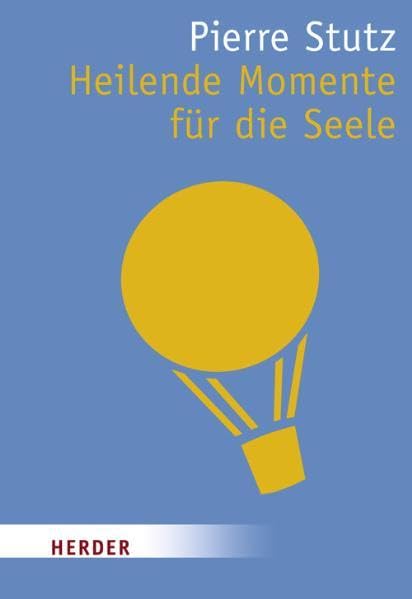 Heilende Momente für die Seele (HERDER spektrum) Lifestyle