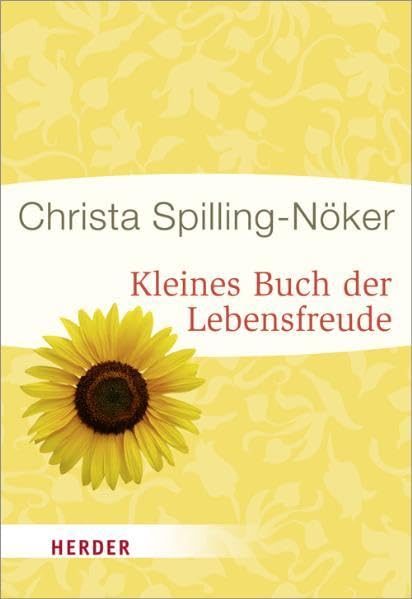 Kleines Buch der Lebensfreude: Originalausgabe (HERDER spektrum) Living & Furnishing