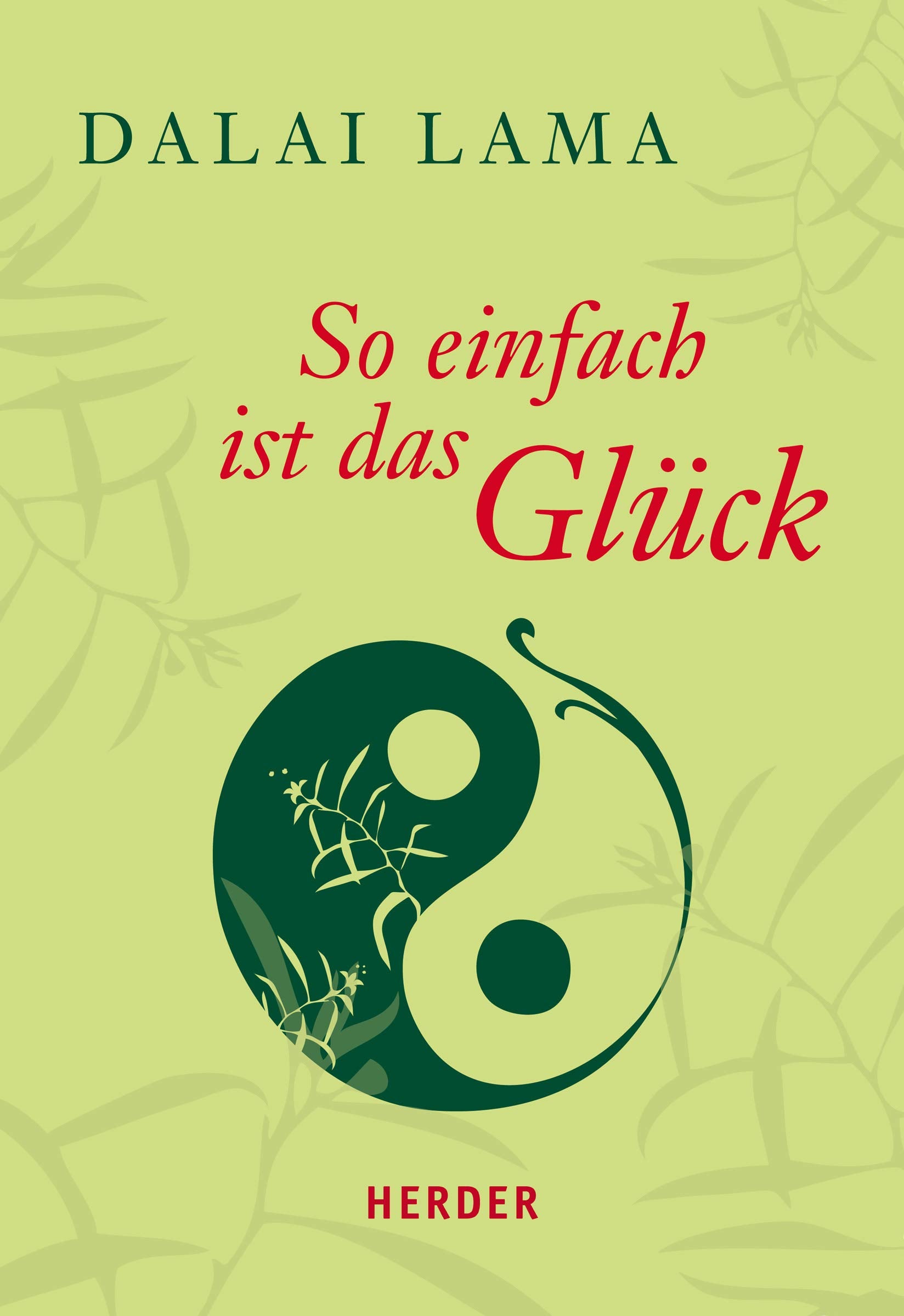 So einfach ist das Glück Lifestyle Books