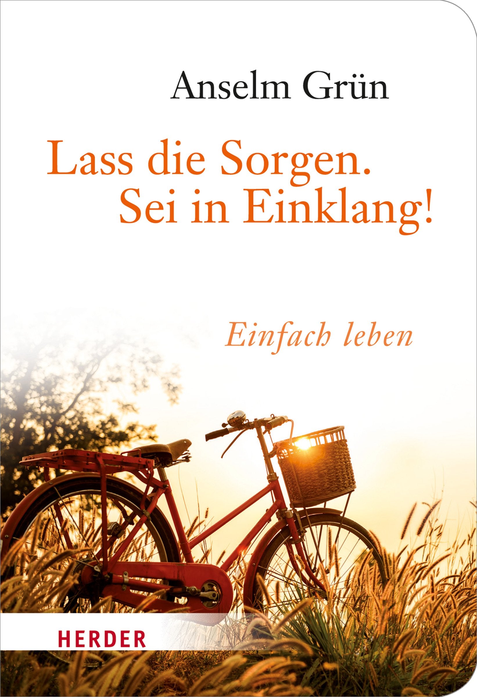 Lass die Sorgen. Sei in Einklang! Lifestyle Books