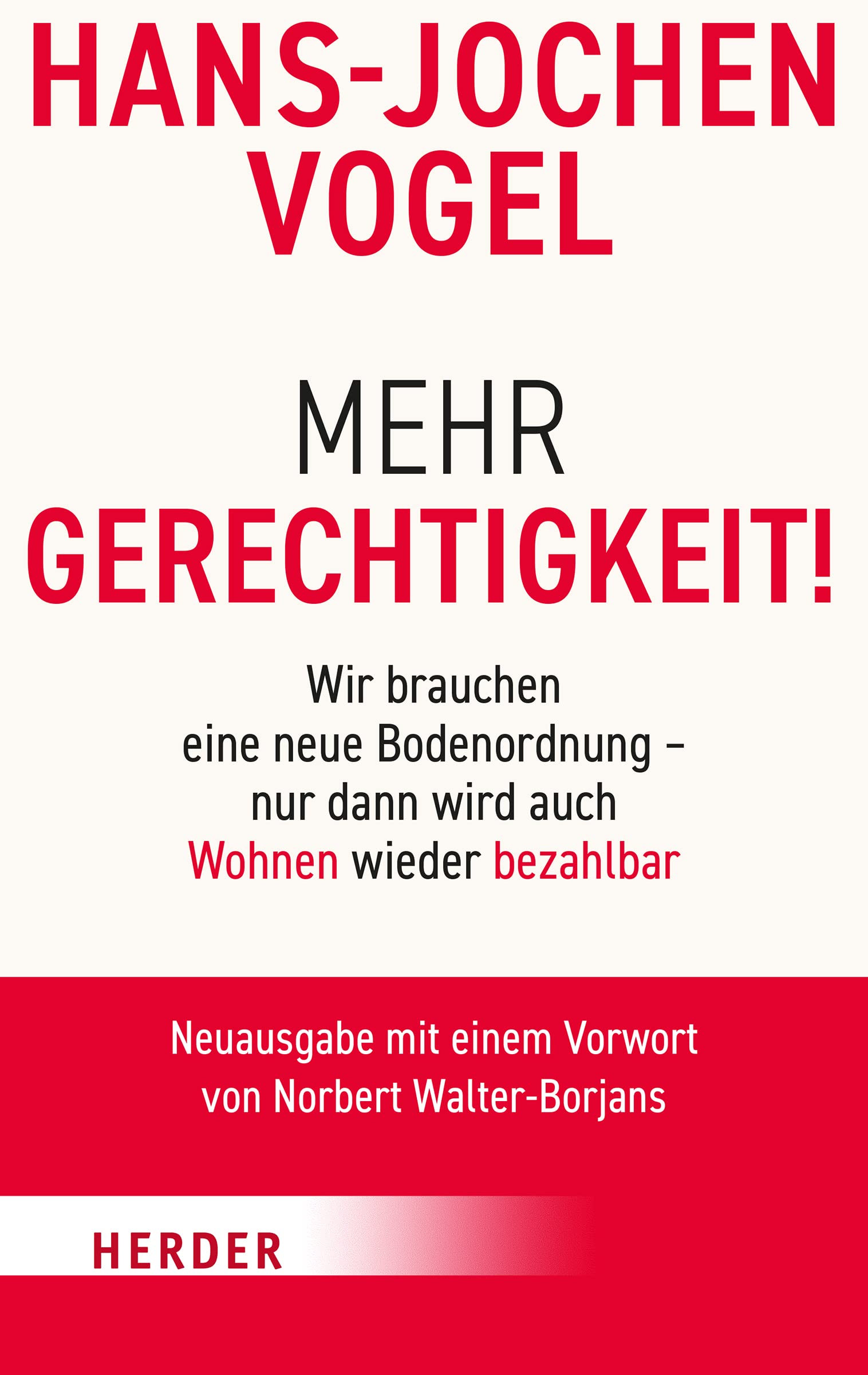 Mehr Gerechtigkeit!: Wir brauchen eine neue Bodenordnung – nur dann wird auch Wohnen wieder bezahlbar Books