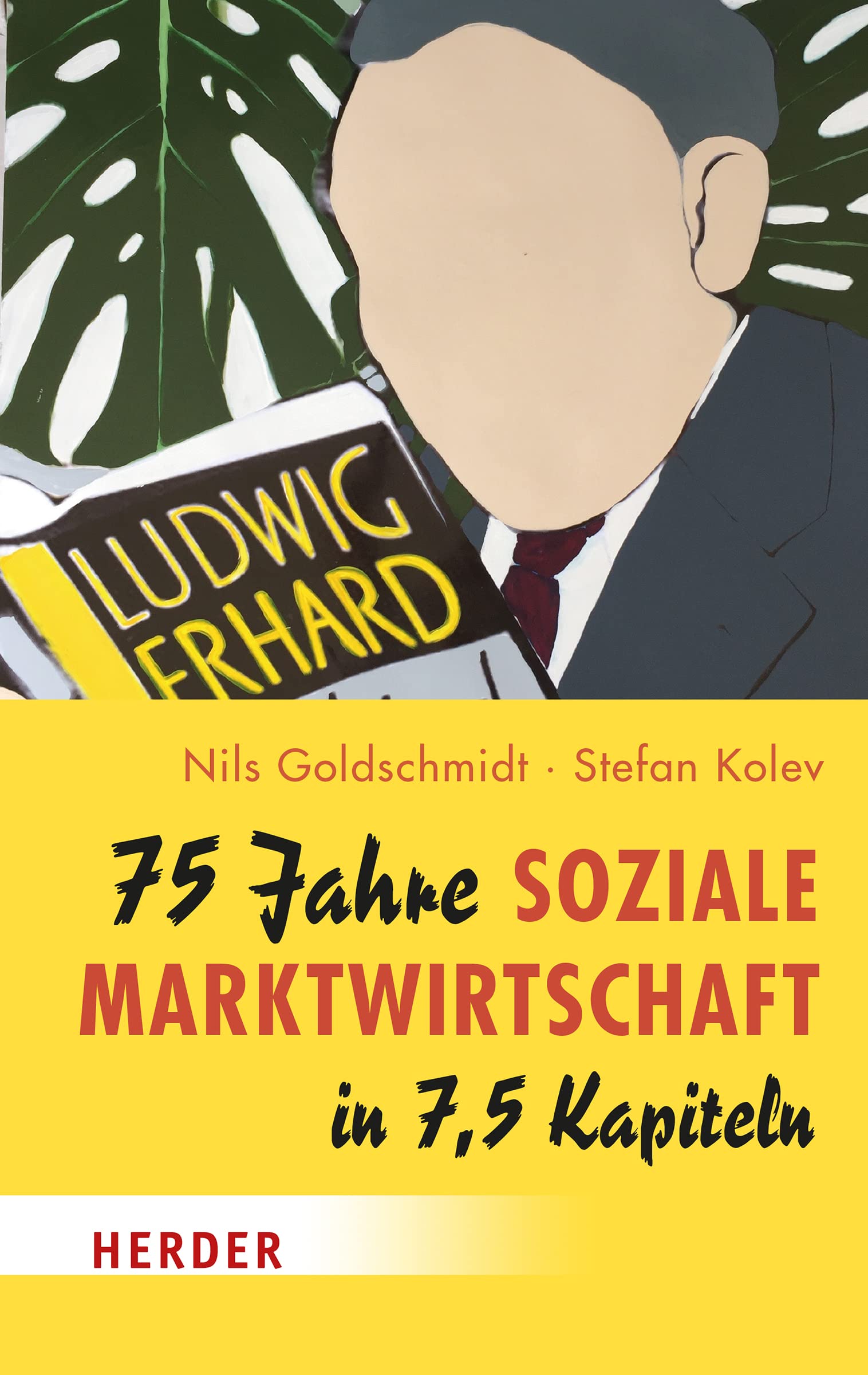 75 Jahre Soziale Marktwirtschaft in 7,5 Kapiteln Social Sciences