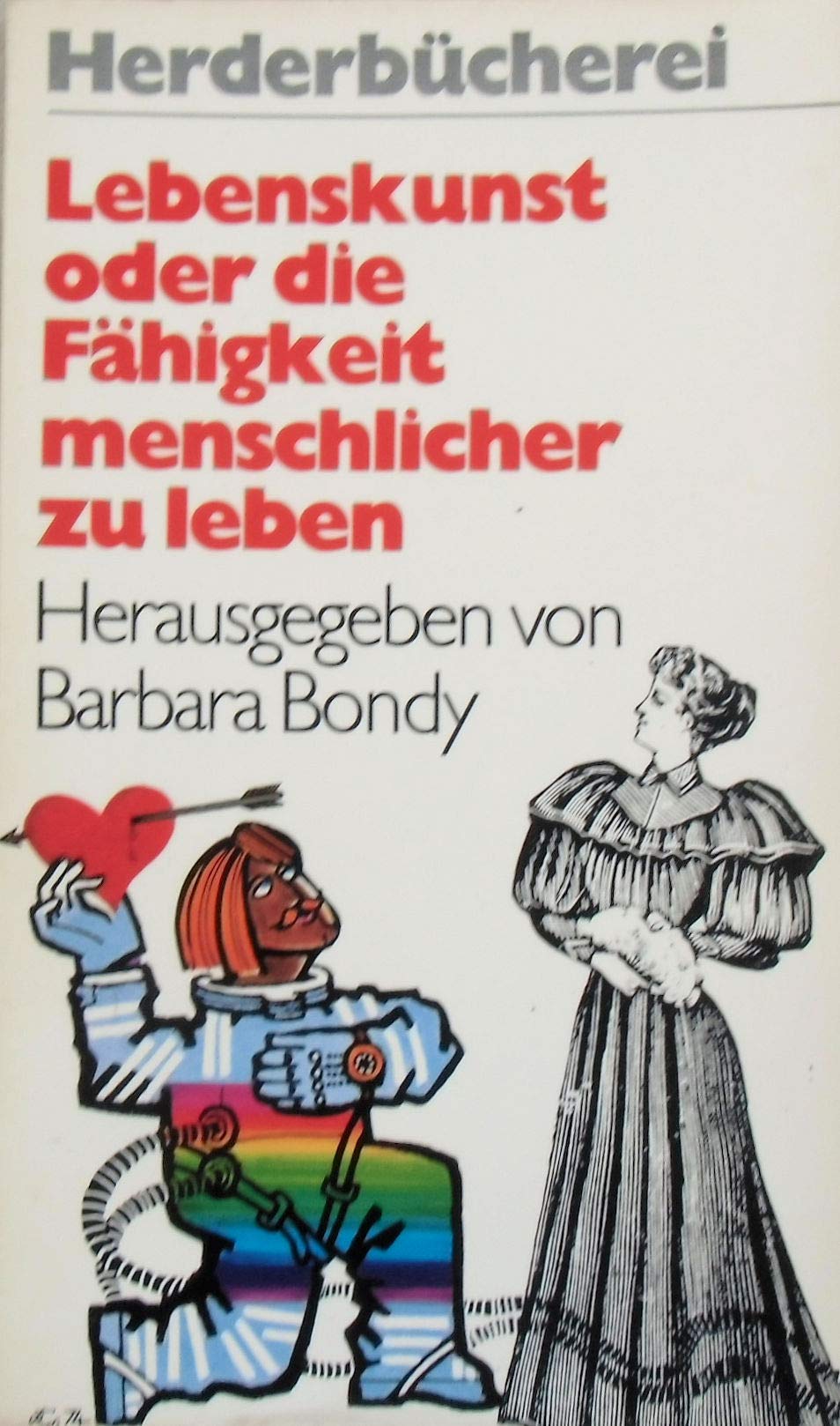 Lebenskunst oder die Fähigkeit menschlicher zu leben Books