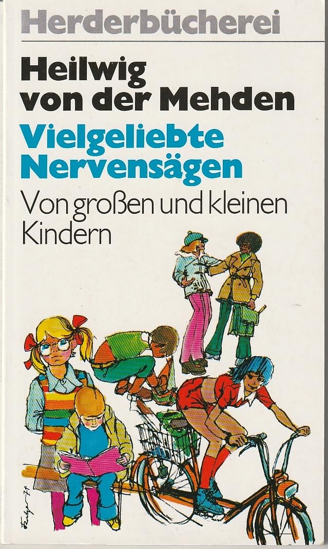 Vielgeliebte Nervensägen. Von großen und kleinen Kindern. Books