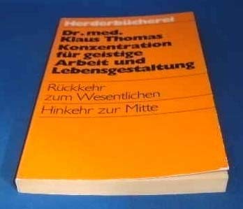 Konzentration für geistige Arbeit und Lebensgestaltung. Medicine