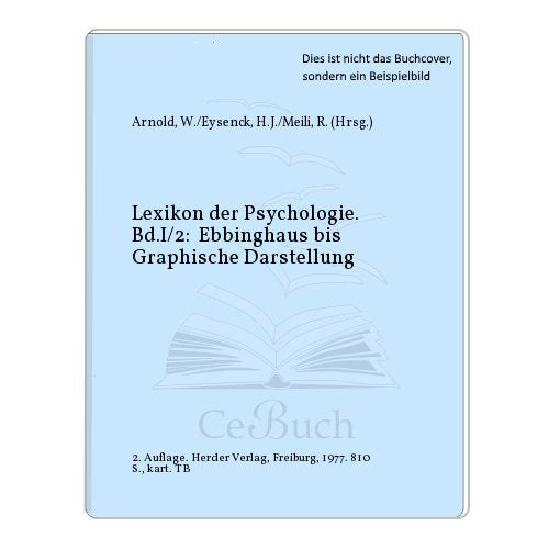 Lexikon der Psychologie. Bd.I/2: Ebbinghaus bis Graphische Darstellung. Books