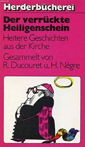 Der verrückte Heiligenschein. Heitere Geschichten aus der Kirche. Books