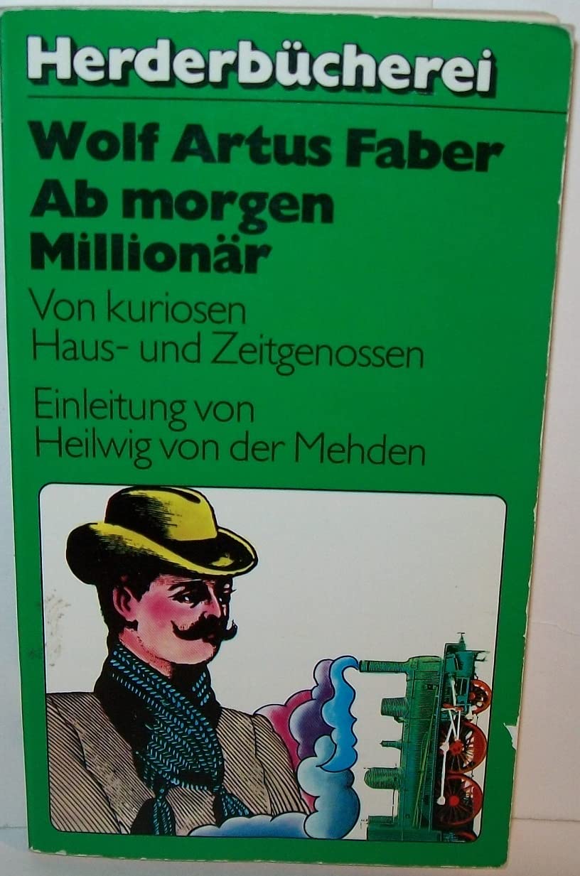 Ab morgen Millionär. Von kuriosen Haus- und Zeitgenossen. Books