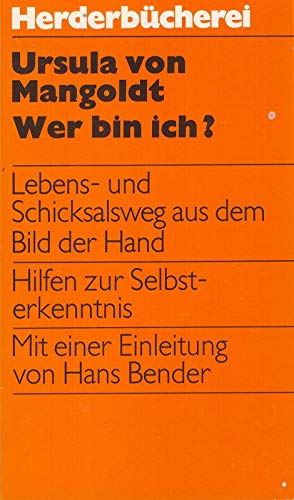 Wer bin ich? : Lebens- und Schicksalsweg aus dem Bild der Hand Psychology