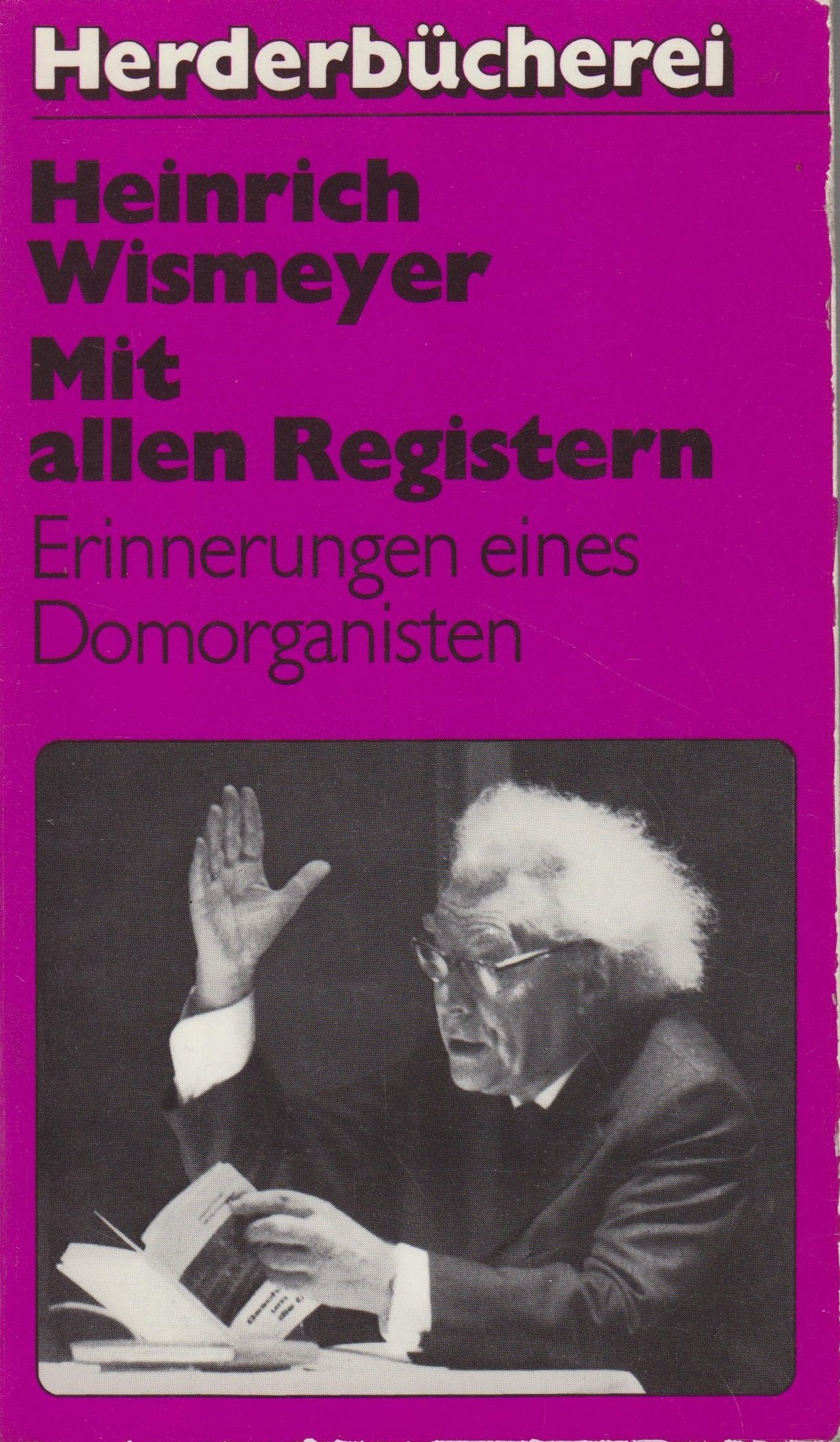 Mit allen Registern. Erinnerungen eines Domorganisten. Books