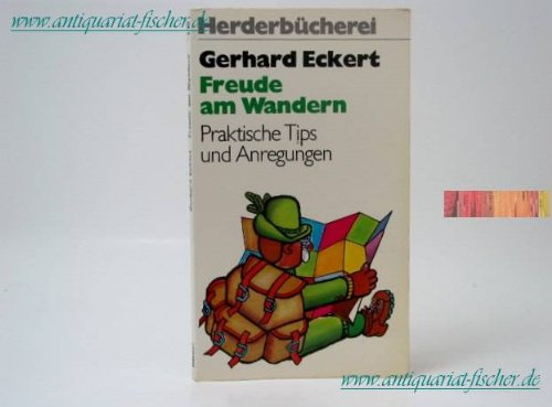 Freude am Wandern. Praktische Tips und Anregungen. Travel