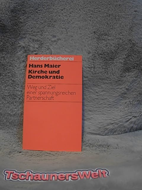Kirche und Demokratie. Weg und Ziel einer spannungsreichen Partnerschaft. Books
