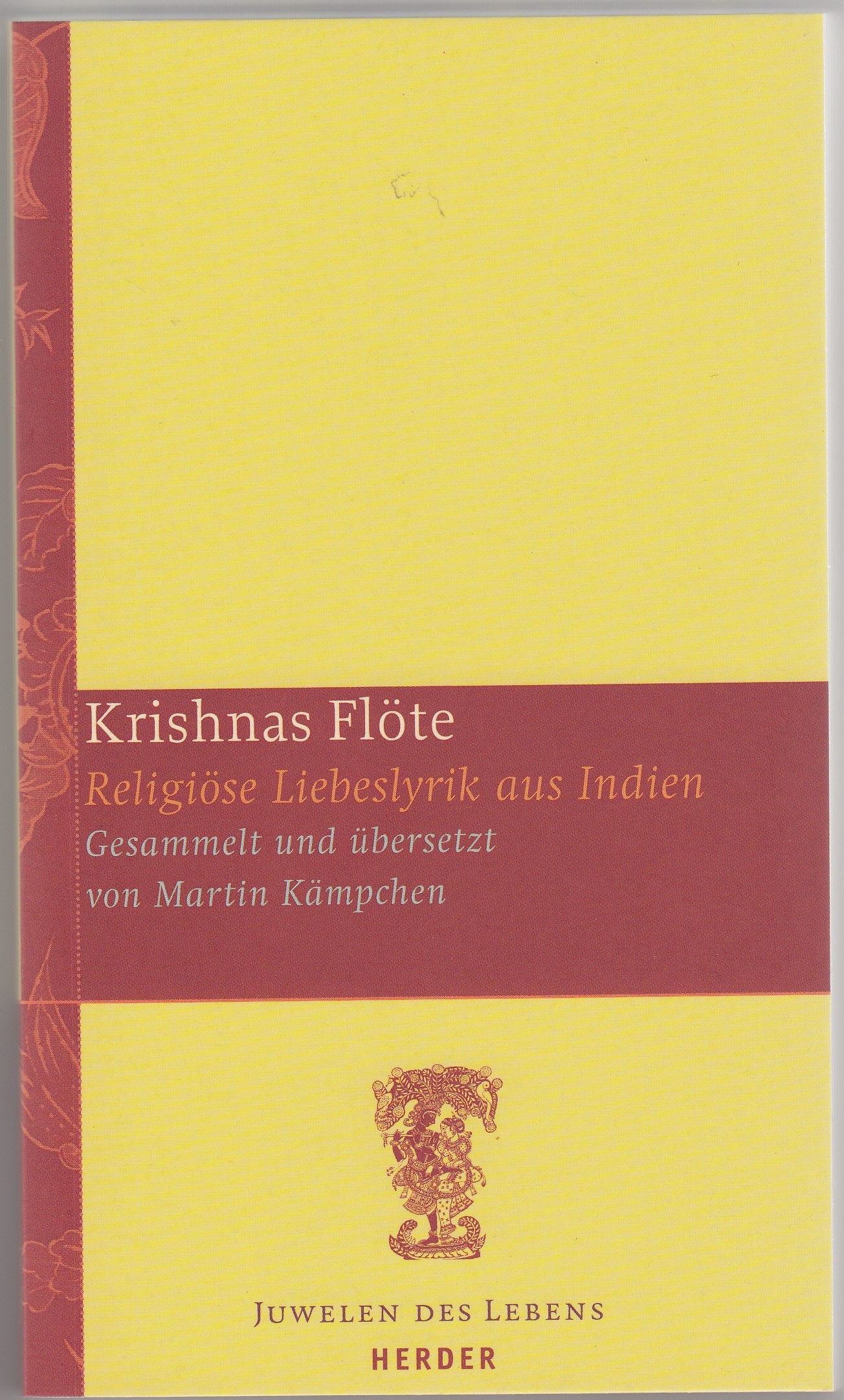 Krishnas Flöte. Religiöse Liebeslyrik aus Indien. Books